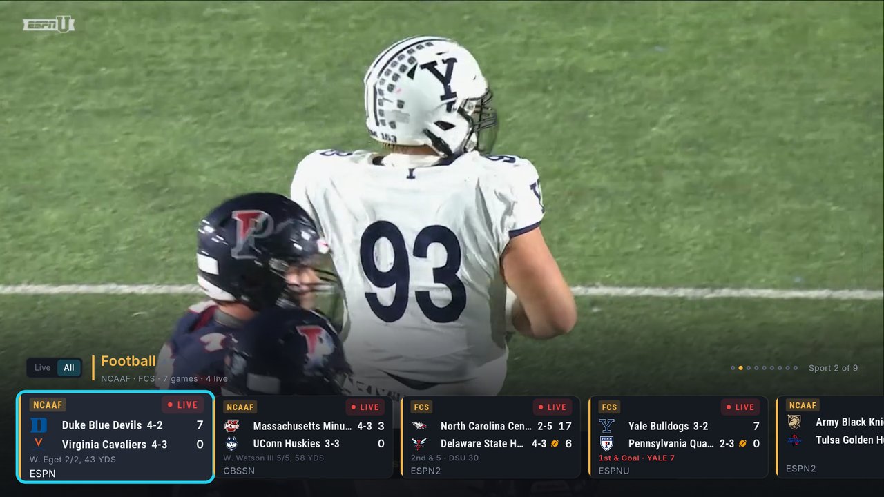 The scores overlay on Football, Sport 2 of 9, with live games: Duke 7, Virginia 0; UMass 3, UConn 0; North Carolina Central 17, Delaware State 6 with a football next to Delaware State and 2nd and 5, DSU 30; and Yale 7, Penn 0 with a football next to Penn and 1st and Goal, YALE 7 in red