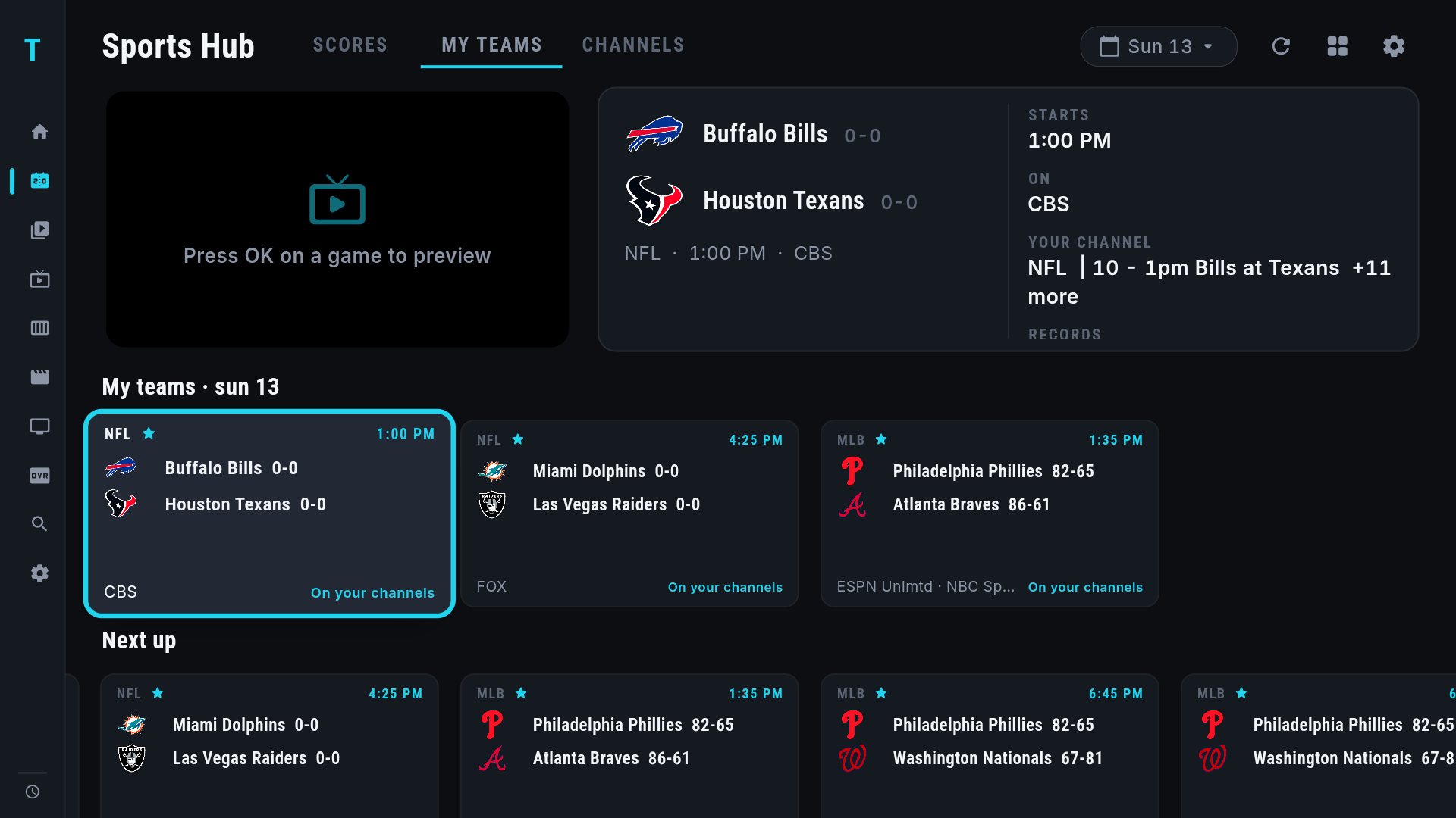 The MY TEAMS tab set to Sunday: the Bills at Texans card selected with its start time, network and the matching channel in the panel, a My teams row with three followed teams' games, and a Next up row below