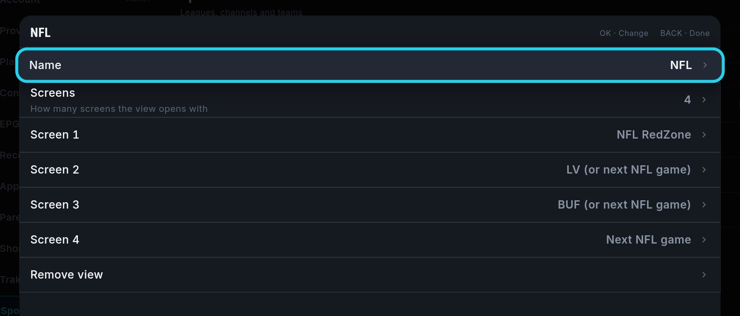 The view editor in Settings: a view named NFL with 4 screens; Screen 1 NFL RedZone, Screen 2 LV (or next NFL game), Screen 3 BUF (or next NFL game), Screen 4 Next NFL game, and a Remove view row